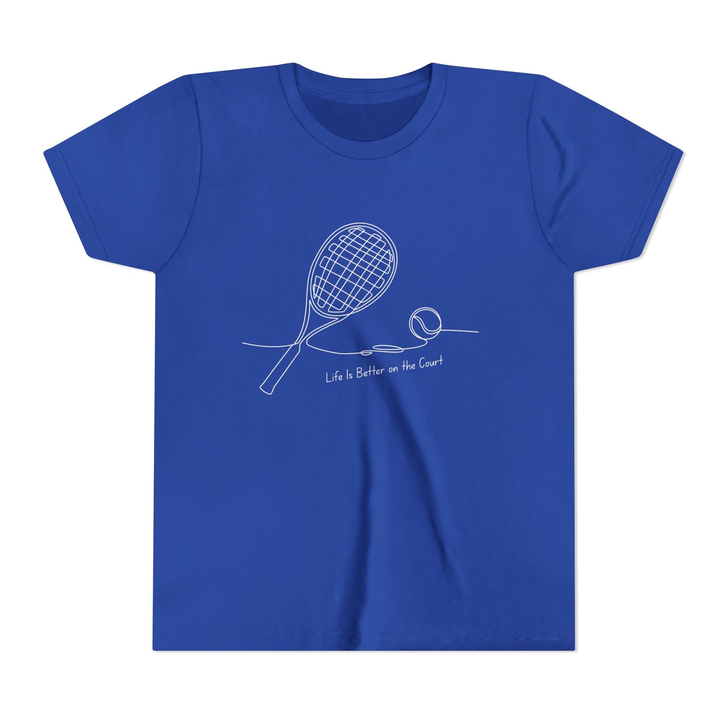 Life is better on the court  (Youth's size)