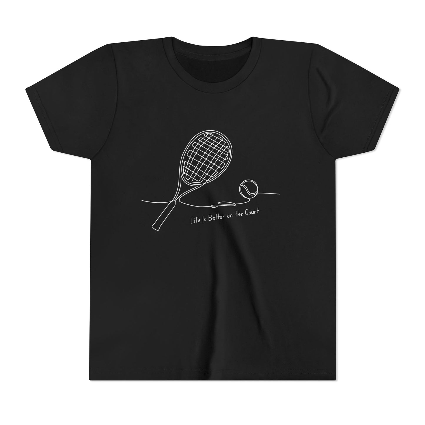 Life is better on the court  (Youth's size)
