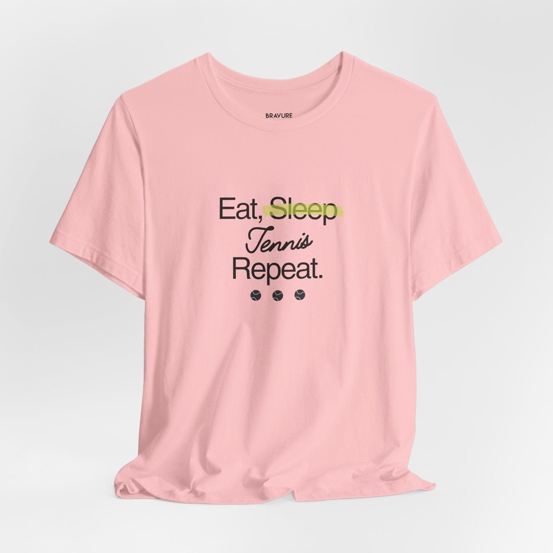 Eat, Sleep, Tennis, Repeat