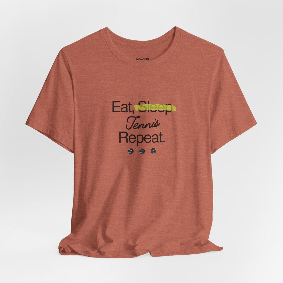 Eat, Sleep, Tennis, Repeat
