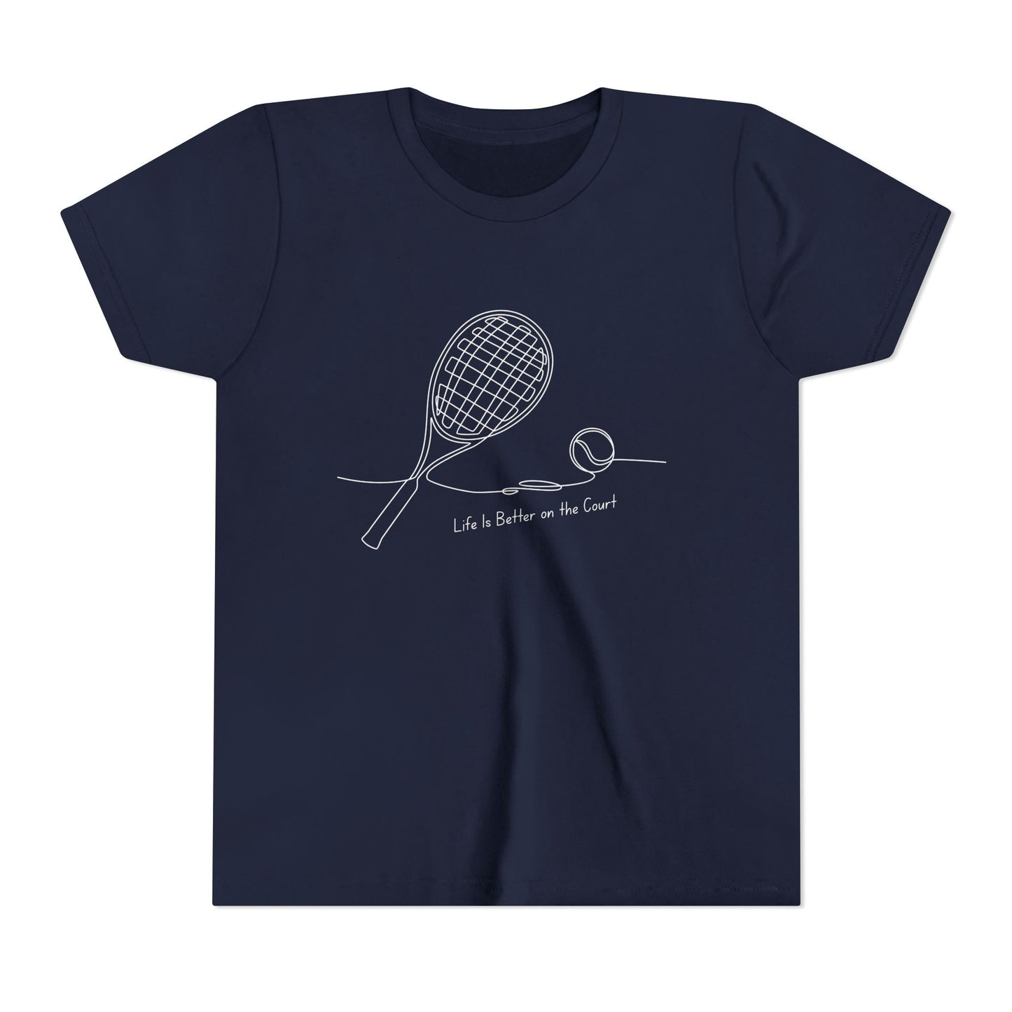 Life is better on the court  (Youth's size)