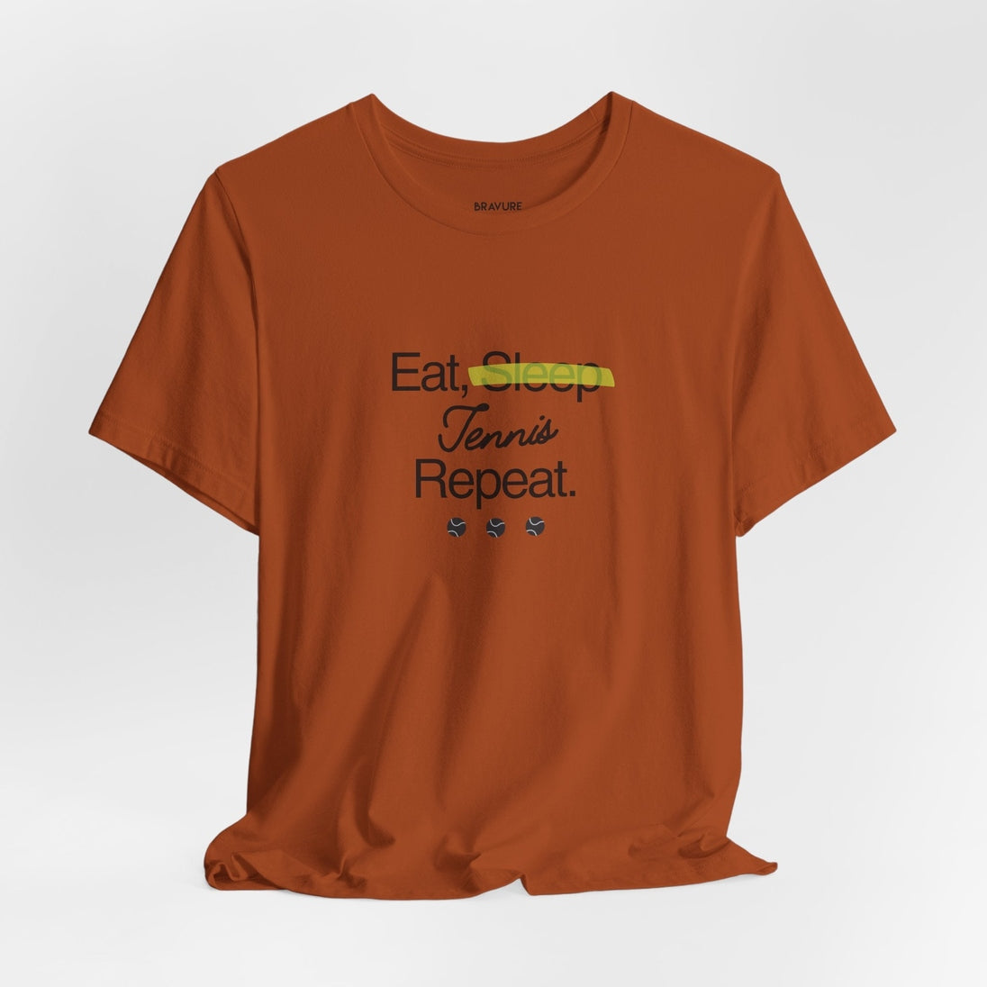 Eat, Sleep, Tennis, Repeat