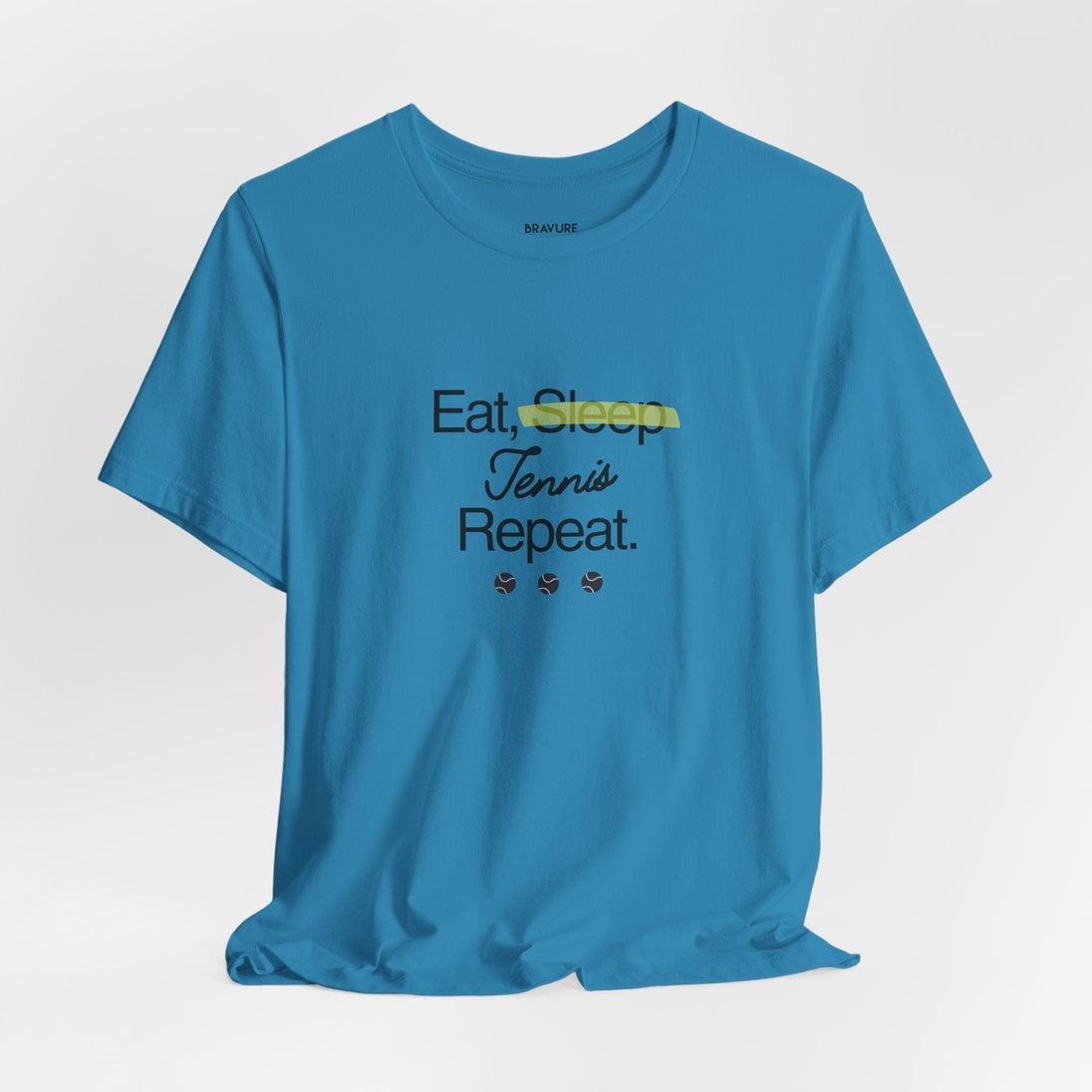 Eat, Sleep, Tennis, Repeat