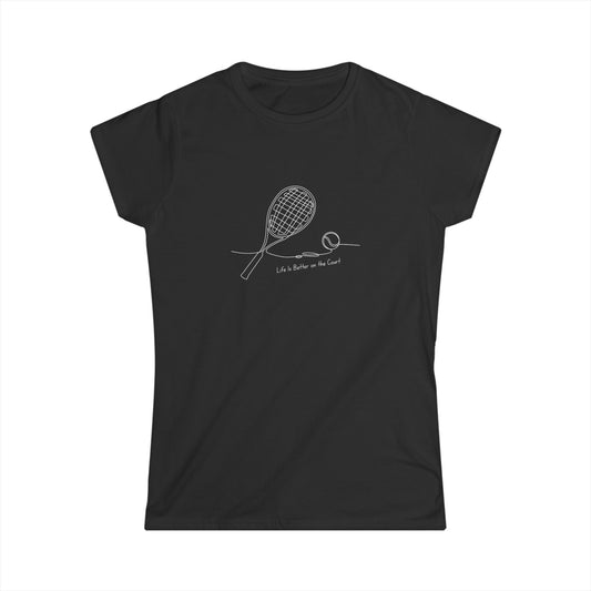 Life is better on the court (Women's Softstyle)
