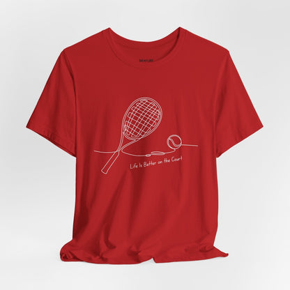 Life is better on the court