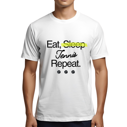 Eat, Sleep, Tennis, Repeat