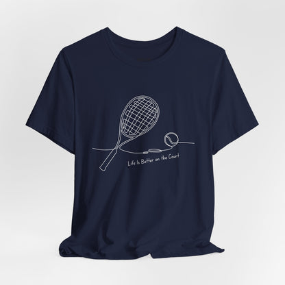 Life is better on the court