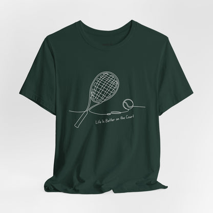 Life is better on the court